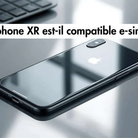 iPhone XR est-il compatible avec l&rsquo;eSIM ? La réponse